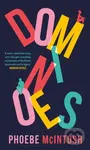 Dominoes (‘Humbling and hopeful’ Marian Keyes) - Phoebe McIntosh