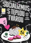 Socializmus s teplou tvárou #3 - Andrej Kuruc - kniha z kategorie Komiksy
