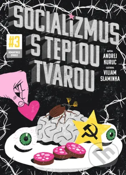 Socializmus s teplou tvárou #3 - Andrej Kuruc - kniha z kategorie Komiksy