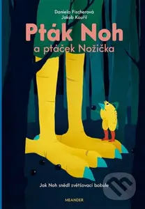 Jak Noh snědl zvětšovací bobule - Daniela Fischerová - kniha z kategorie