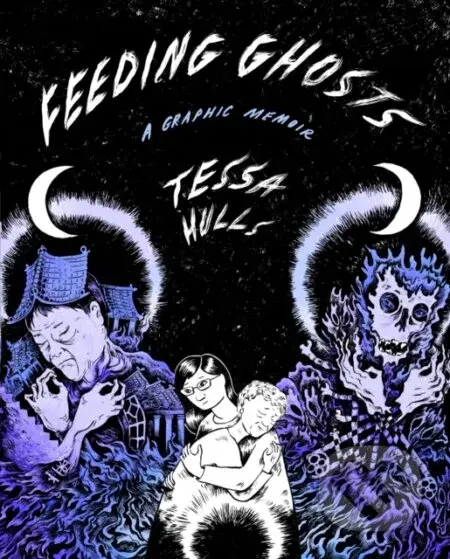 Feeding Ghosts (A Graphic Memoir) - Tessa Hulls - kniha z kategorie Komiksy