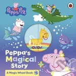 Peppa Pig: Peppas Magical Story (A Magic Wheel Book)