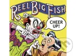 Reel Big Fish:  Cheer Up - Reel Big Fish