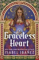 Graceless Heart - Isabel Ibanez