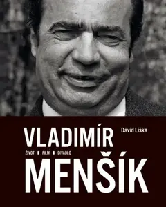 Vladimír Menšík. Život, film, divadlo - Liška David