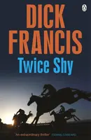 Twice Shy - Dick Francis