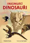 Fascinující dinosauři (poškozená) - Vladimír Socha