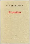 Prozatím - Vít Kremlička
