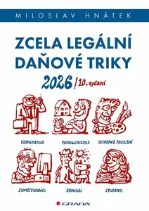 Zcela legální daňové triky 2026 - Miloslav Hnátek