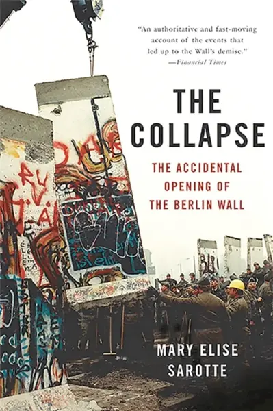The Collapse - Mary Sarotte