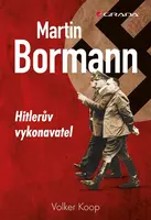 E-kniha: Martin Bormann od Koop Volker