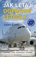 Kniha: Jak létají dopravní letadla od Evans Julien