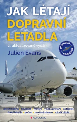 Kniha: Jak létají dopravní letadla od Evans Julien