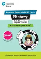 Pearson REVISE Edexcel GCSE History Early Elizabethan England, 1558-88 Practice Paper Plus - Ben Armstrong