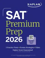 SAT Premium Prep 2026: Includes 3 Full Length Practice Tests, 700+ Practice Questions, + 1 Year Online Access to Quizzes and Video Lessons and Tutoria