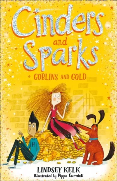 Cinders and Sparks: Goblins and Gold - Lindsey Kelková