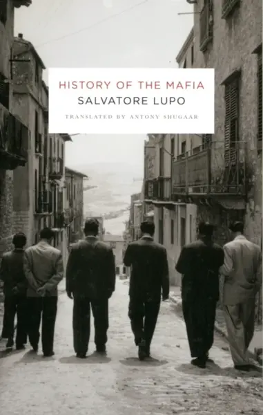 History of the Mafia - Salvatore Lupo