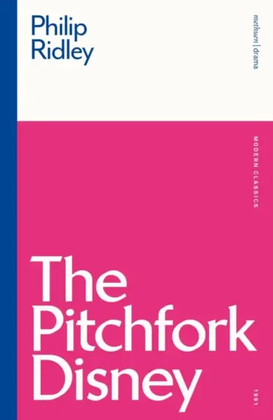 The Pitchfork Disney - Philip Ridley