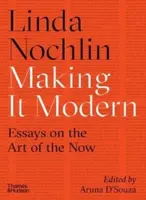 Making it Modern - Nochlin Linda