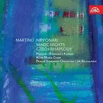 Symfonický orchestr hl.m. Prahy (FOK), Jiří Bělohlávek – Martinů : Nipponari, Kouzelné noci, Česká rapsodie