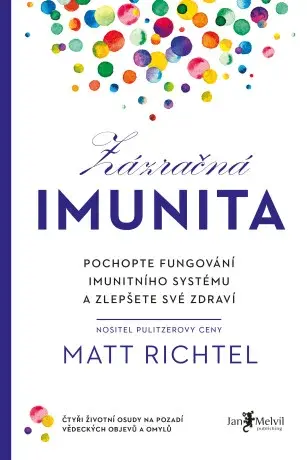 Zázračná imunita (Defekt) - Matt Richtel