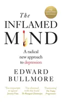 The Inflamed Mind - Edward Bullmore