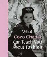 What Coco Chanel Can Teach You About Fashion - Young Caroline
