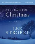 The Case for Christmas Bible Study Guide + Streaming Video, Updated Edition - Lee Strobel