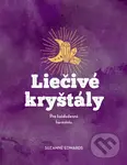 Liečivé kryštály (Pre každodennú harmóniu) - Suzanne Edwards