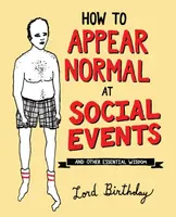 How to Appear Normal at Social Events - Lord Birthday