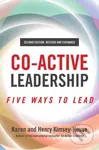 Co-Active Leadership, Second Edition - Henry Kimsey-House, Karen Kimsey-House - kniha z kategorie Byznys a management