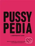 Pussypedia (A Comprehensive Guide) - Maria Conejo, Zoe Mendelson - kniha z kategorie Humanitní a společenské vědy