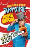 The Biggest Ever Tim Vine Joke Book - Tim Vine