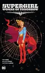 Supergirl: Woman of Tomorrow The Deluxe Edition - Tom King, Bilquis Evely
