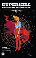 Supergirl: Woman of Tomorrow The Deluxe Edition - Tom King, Bilquis Evely