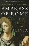 Empress of Rome - Matthew Dennison