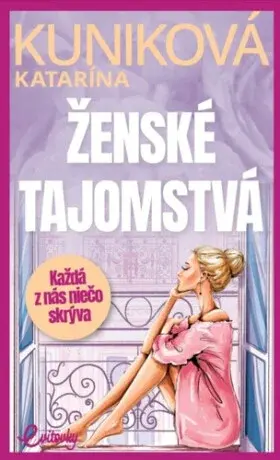 Ženské tajomstvá - Katarína Kuniková