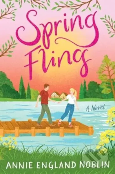 Spring Fling (A Novel) - Annie England Noblin - kniha z kategorie Romantika