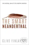 The Smart Neanderthal (Bird catching, Cave Art, and the Cognitive Revolution) - kniha z kategorie Humanitní a společenské vědy