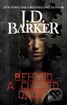 Behind A Closed Door - J.D. Barker - kniha z kategorie Thrillery
