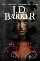 Behind A Closed Door - J.D. Barker - kniha z kategorie Thrillery