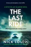 The Last Ride (A tense and atmospheric crime thriller) - kniha z kategorie Detektivky, thrillery a horory