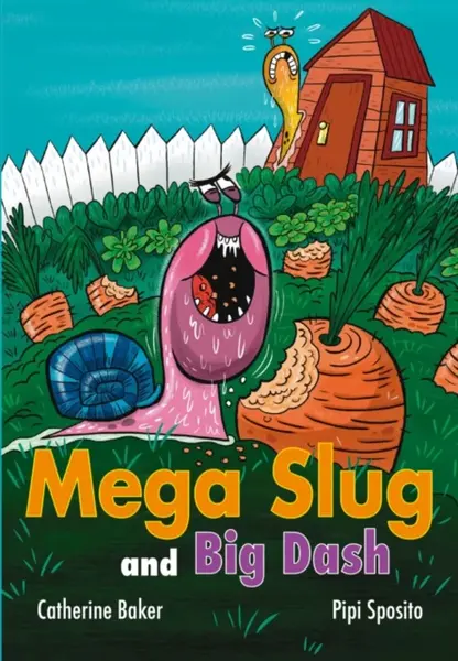 Mega Slug and Big Dash - Catherine Baker