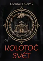 Kolotoč Svět - Otomar Dvořák - e-kniha