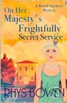 On Her Majesty's Frightfully Secret Service - Rhys Bowen - kniha z kategorie Detektivky, thrillery a horory
