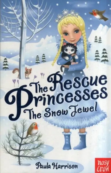 The Rescue Princesses: The Snow Jewel - Paula Harrisonová