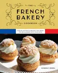 The French Bakery Cookbook - Kimberly Zerkel