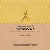 The Craftivist Collective Handbook - Sarah P. Corbett