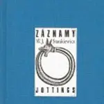 Záznamy - Jottings - W. J. Stankiewicz