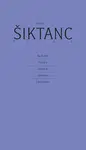 Dílo 9 - Na Knížecí, Horniny, Ubírati se, Opovážení, Z pozůstalosti - Karel Šiktanc